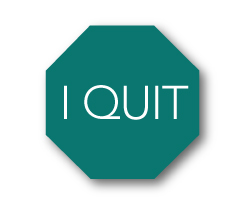 I quit stop sign